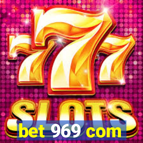 bet 969 com